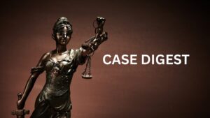 CASE DIGEST